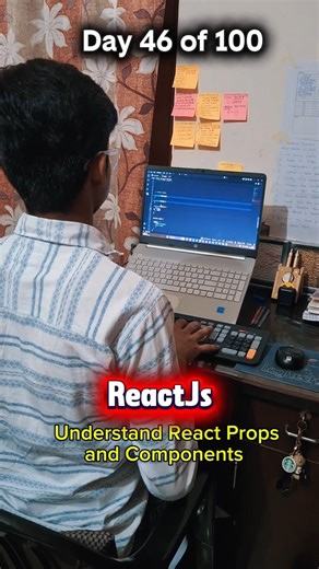 Day 46 of 100 Days of Web Dev..🚀Learned React Components & Props 🔥Building reusable and dynamic UI