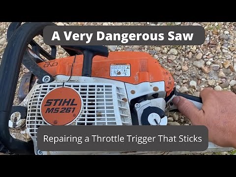 Fixing a Throttle Trigger on Stihl MS 261 Chainsaw