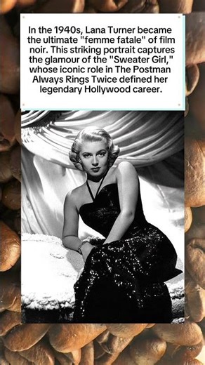 Lana Turner: 1940s Hollywood Glamour