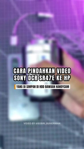 Transfer Videos from Handycam DCR SR47E to Phone
