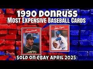 1990 Donruss Most Expensive eBay Sales Baseball Cards - April 2025