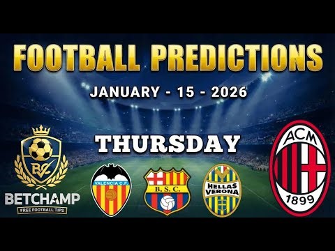 Football Predictions today 15 January 2026 | soccer betting tips | Football betting tips | BETCHAMP
