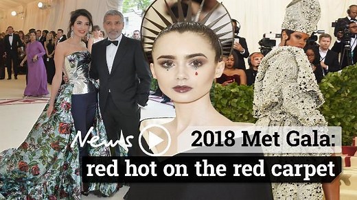 2018 Met Gala: red hot on the red carpet