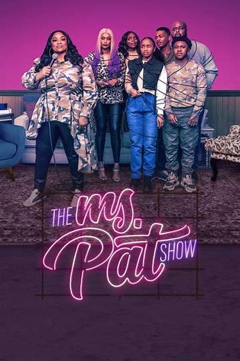 The Ms. Pat Show (2021-2026) - TV Show