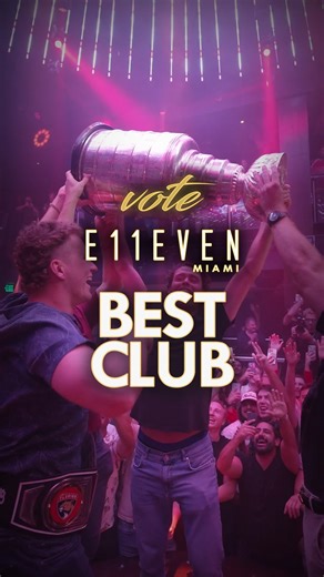 Born in Miami, crowned by you. Let’s take it all the way 🏆 Vote E11EVEN Best Club 2025 🌇 11miami.com/vote | E11EVEN MIAMI