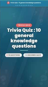 Trivia Quiz : 10 general knowledge questions #shorts