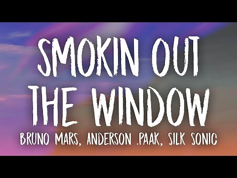 Bruno Mars, Anderson .Paak, Silk Sonic - Smokin Out The Window (Lyrics)