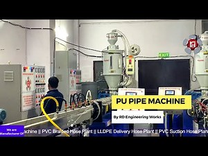 PU Pneumatic Tubing Pipe Making Extrusion Machine By RD Engineering Works