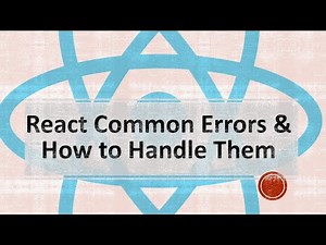 React Common Errors and How to Handle Them