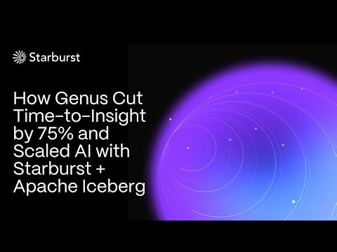 How Genus Cut Time-to-Insight by 75% and Scaled AI with Starburst + Apache Iceberg