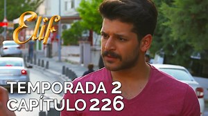Elif Capítulo 409 _ Temporada 2 Capítulo 226 | Elif en Español