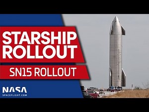 Starship SN15 Rollout