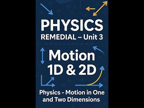 Physics Remedial unit 3 part 1 | Motion in One & Two Dimensions | የእንቅስቃሴ ትምህርት