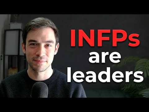INFPs are actually built for leadership (even if you hate it)