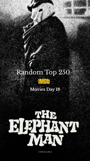(Day 19/250) | The elephant man