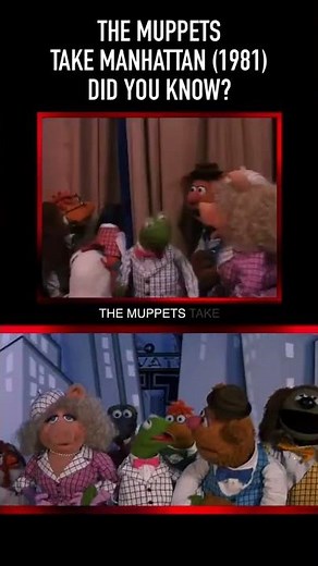 Did you know THIS about THE MUPPETS TAKE MANHATTAN? Part Three