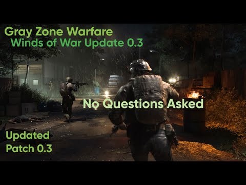 Gray Zone Warfare 0.3 Update - Turncoat - No Questions Asked Task (Mithras)