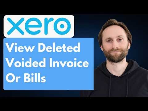Xero Tips: How to View Deleted Voided Invoices or Bills in Xero [Full Guide 2026]