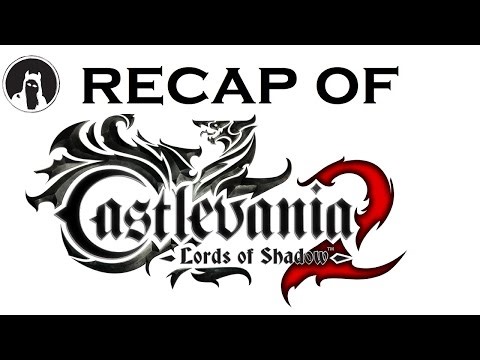 The ULTIMATE Recap of Castlevania: Lords of Shadow 2 (RECAPitation) #castlevania