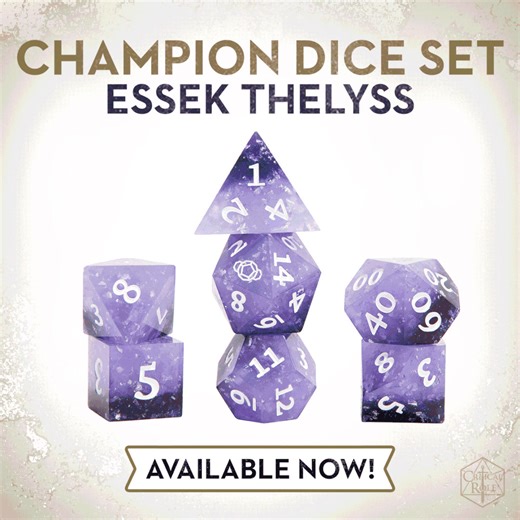 CELEBRATE EXANDRIA'S CHAMPIONS WITH CAPTIVATING DICE 🎲 ✨ Bring the legendary might of Grog Strongjaw, Percy de Rolo, and hot boi Essek Thelyss to the table with our stunning Champion Dice Sets! Roll with Percy's signature, stylish retribution, smash your opponents with Grog's legendary brawn, and bring a whole new level to your enchantments with these singular dice sets - each lovingly hand-crafted set includes metal foil details and a beautifully designed accompanying box. FIND YOUR CHAMPION D