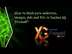 How to create web filter and apply in Sophos XG Firewall?
