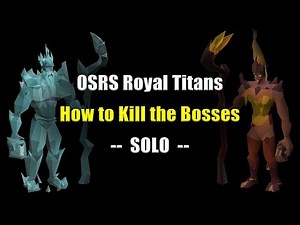 OSRS Royal Titans Solo Guide
