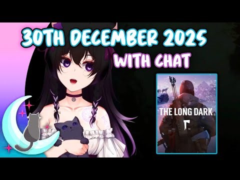 Hexella VOD with Chat | 🪓 The Long Dark | 30th December 2025