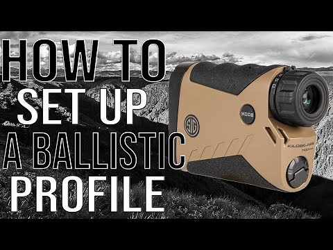 Instant Accuracy: How to Set Up Your SIG SAUER Kilo8K Rangefinder Ballistic Profile in Minutes!