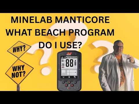 BEACH PROGRAMS MINELAB MANTICORE 4K