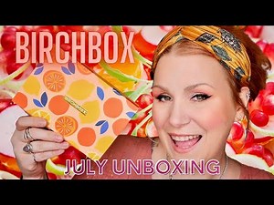 BIRCHBOX JULY 2020 BEAUTY SUBSCRIPTION UNBOXING - THE FRUITY BEAUTY EDIT