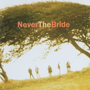 3 Good Reasons - Never the Bride: Song Lyrics, Music Videos & Concerts