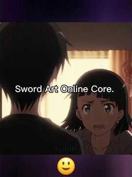 Sword Art Online Core 😭 #anime #animeaddicts