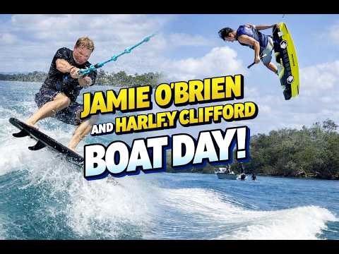 JAMIE OBRIEN AND HARLEY CLIFFORD SHRED THE BOAT. WAKEBOARDING AND WAKESURFING!