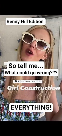 All-Girl Construction...(Benny Hill) #fails #hilarious