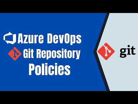 Azure DevOps Branch policies and settings | Azure DevOps | Azure DevOps Branch Policies