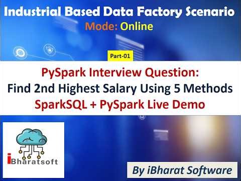 PySpark Interview Question: Find 2nd Highest Salary Using 5 Methods | SparkSQL + PySpark Live Demo