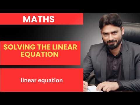 How to Solve Linear Equations Step-by-Step | Complete Guide with Examples