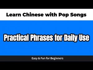 Learn Basic Chinese in One Song: Practical Phrases for Daily Use (Fast & Easy)