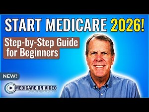 Starting Medicare in 2026: A Step-by-Step Guide for Beginners