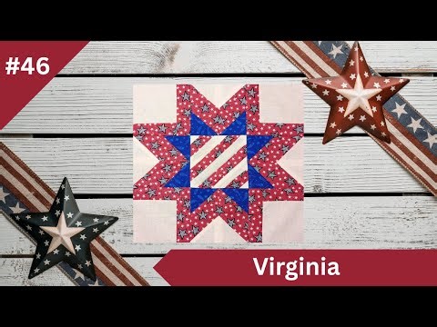 Virginia Quilt Block Pattern | 9 Patch & Triangle Piecing | 50 Blocks for 50 States