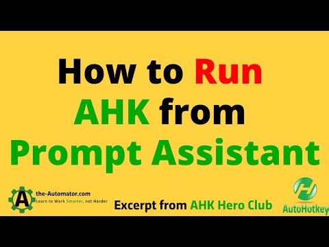 How to Run AHK from Prompt Assistant