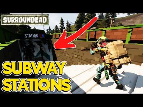 These Subways Are WAY BIGGER Than I Thought... (New 0.8 Update) - SurrounDead