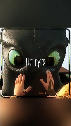 𝐇𝐓𝐓𝐘𝐃 [𝐞𝐝𝐢𝐭] #httyd #edit #editz #fyp #dragon #toothlessthedragon