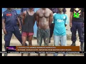 Police arrest 3 notorious armed robbers in Western North Region