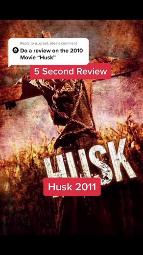 Husk Movie Review: Spooky Scarecrow Horror Critic