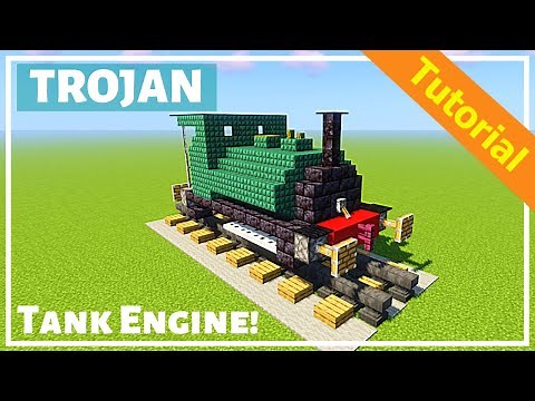 The Trojan - Minecraft British Steam Engine Tutorial