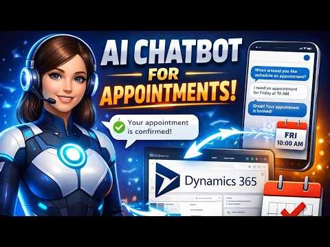 Automate Appointments with AI Chatbot + Dynamics 365 CRM (Live Demo)