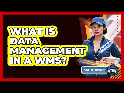 What Is Data Management in a WMS?