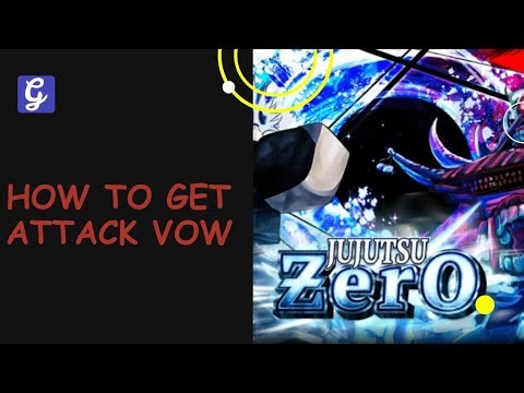 How to Get Attack Vow in Jujutsu Zero Roblox