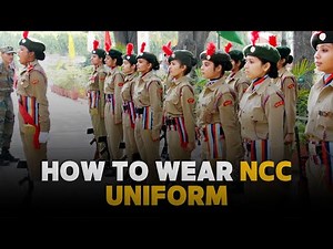 How to Wear NCC Uniform | NCC Uniform | NCC Journey